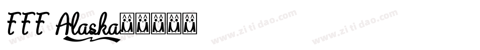 FFF Alaska字体转换